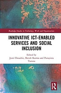 Social Inclusion and Usability of ICT-enabled Services. (Hardcover)