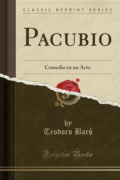 Pacubio: Comedia En Un Acto (Classic Reprint) (Paperback)