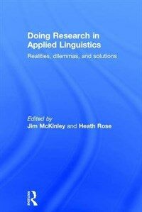 Doing research in applied linguistics : realities, dilemmas and solutions