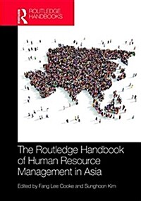 Routledge Handbook of Human Resource Management in Asia (Hardcover)