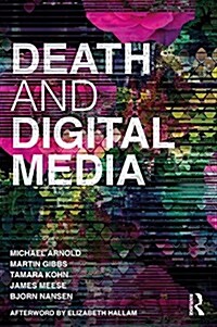 Death and Digital Media (Paperback)