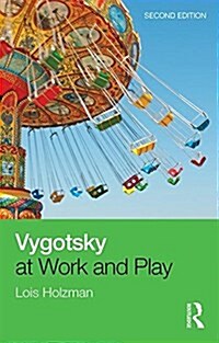 Vygotsky at Work and Play (Paperback, 2 ed)