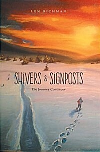 Shivers & Signposts: The Journey Continues (Hardcover)