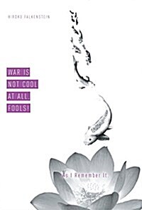 War Is Not Cool at All, Fools! (Hardcover)
