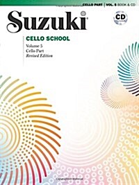 Suzuki Cello School, Vol 5: Cello Part, Book & CD (Paperback, Revised)