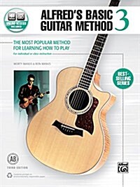 Alfreds Basic Guitar Method, Bk 3: The Most Popular Method for Learning How to Play, Book & Online Audio (Paperback)
