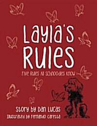 Laylas Rules: Five Rules All Schnoodles Know (Paperback)
