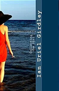 Collecting the Girl (Paperback)