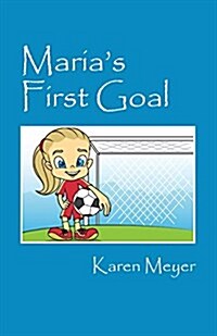 Marias First Goal (Paperback)