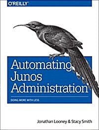 Automating Junos Administration: Doing More with Less (Paperback)