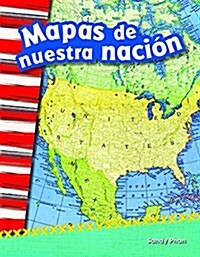 Mapas de Nuestra Naci? (Paperback)