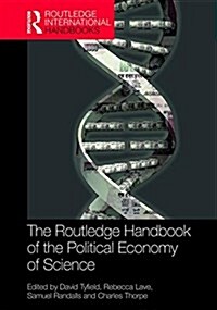 The Routledge Handbook of the Political Economy of Science (Hardcover)