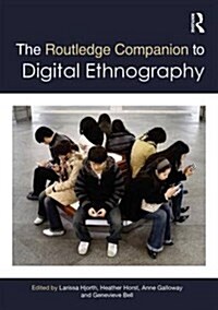 The Routledge Companion to Digital Ethnography (Hardcover)