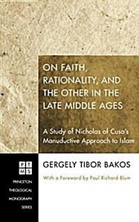 On Faith, Rationality, and the Other in the Late Middle Ages (Hardcover)