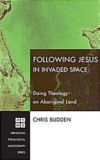 Following Jesus in Invaded Space (Hardcover)