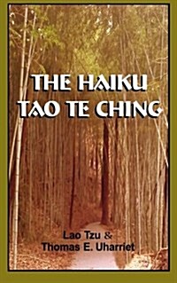 The Haiku Tao Te Ching (Paperback)