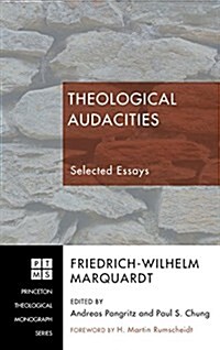 Theological Audacities (Hardcover)