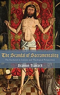 The Scandal of Sacramentality (Hardcover)