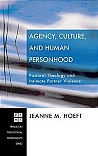 Agency, Culture, and Human Personhood (Hardcover)