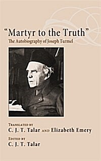 Martyr to the Truth (Hardcover)