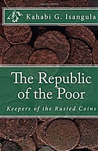 The Republic of the Poor (Paperback)