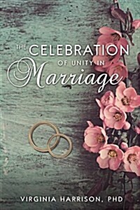 The Celebration of Unity in Marriage (Paperback)