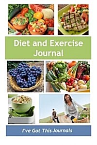 Diet and Exercise Journal (Paperback)