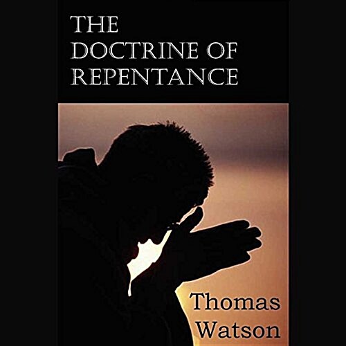 The Doctrine of Repentance (Audio CD)