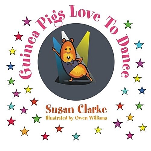 Guinea Pigs Love to Dance (Paperback)