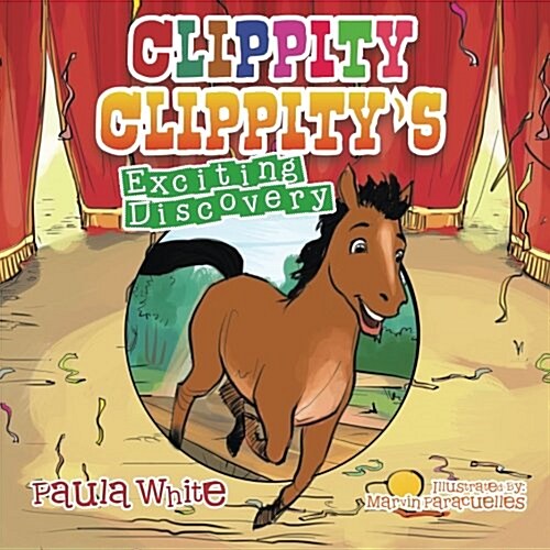 Clippity Clippitys Exciting Discovery (Paperback)