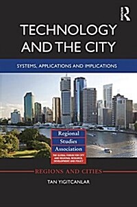 Technology and the City : Systems, Applications and Implications (Hardcover)