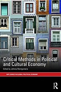 Critical Methods in Political and Cultural Economy (Paperback)