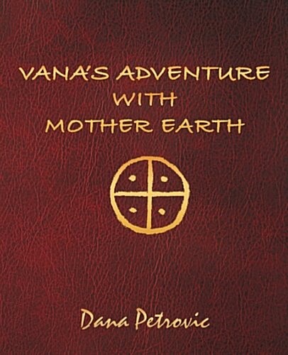 Vanas Adventure with Mother Earth (Paperback)
