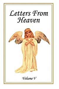 Letters from Heaven: Volume 5 (Paperback)