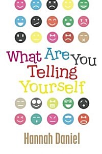 What Are You Telling Yourself (Paperback)