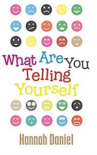 What Are You Telling Yourself (Hardcover)