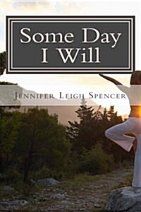 Some Day I Will (Paperback)