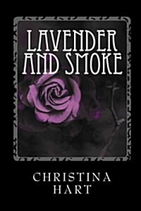 Lavender and Smoke (Paperback)