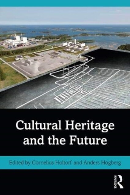 Cultural Heritage and the Future (Paperback)