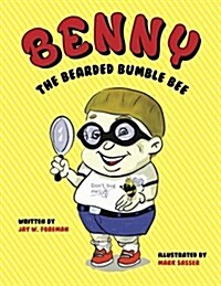 Benny the Bearded Bumble Bee (Paperback)