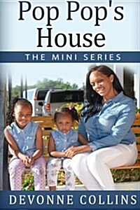 Pop Pops House - The Mini Series (Paperback)