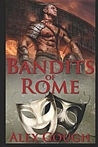 Bandits of Rome: Book II in the Carbo of Rome Series (Paperback)