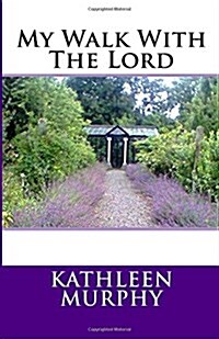 My Walk with the Lord (Paperback)