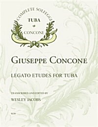 Giuseppe Concone Legato Etudes for Tuba (Paperback)