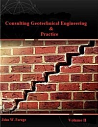 Consulting Geotechnical Engineering & Practice (Paperback)