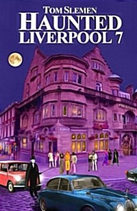 Haunted Liverpool 7 (Paperback)