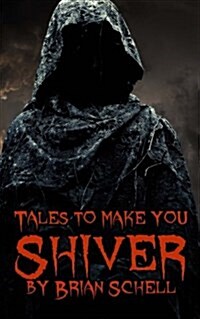 Tales to Make You Shiver (Paperback)