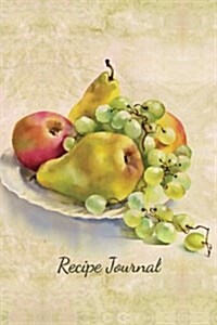 Recipe Journal: Still Life of Fruit Watercolor Cooking Journal, Lined and Numbered Blank Cookbook 6 X 9, 180 Pages (Paperback)