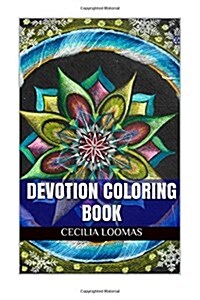 Devotion Coloring Book: Devotion Adult Coloring Book (Paperback)