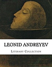 Leonid Andreyev, Literary Collection (Paperback)